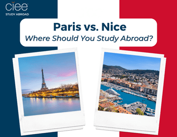 Paris vs. Nice Where Should You Study Abroad