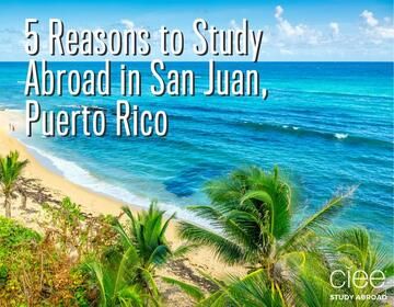 reason study abroad san juan pr