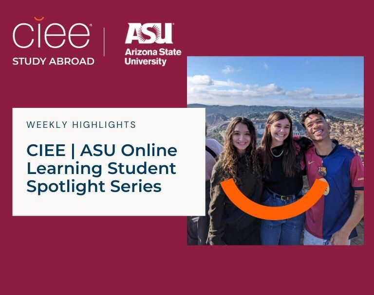 ASU online CIEE study abroad