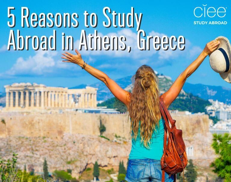 reasons to study abroad in athens greece